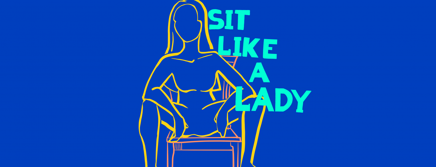 Sit like a lady